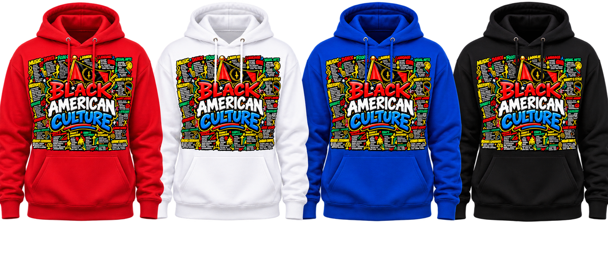 Black American Culture(hoodies)